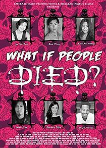 Watch What If People Died