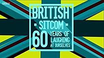 Watch British Sitcom: 60 Years of Laughing at Ourselves