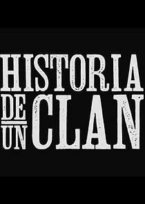 Watch Historia de un Clan