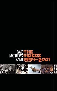 Watch Dave Matthews Band: The Videos 1994-2001