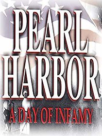 Watch Pearl Harbor: A Day of Infamy
