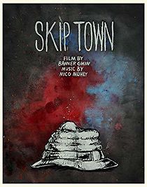 Watch Skip Town
