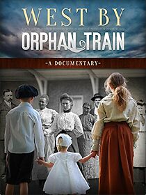 Watch West by Orphan Train