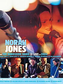 Watch Norah Jones & the Handsome Band: Live in 2004 (TV Special 2004)