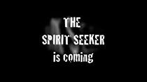 Watch The Spirit Seeker