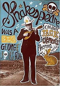 Watch Shakespeare Was a Big George Jones Fan: 'Cowboy' Jack Clement's Home Movies