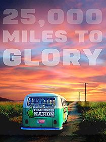 Watch 25, 000 Miles to Glory
