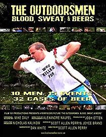 Watch The Outdoorsmen: Blood, Sweat & Beers