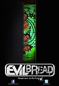 Watch Evil Bread