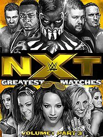 Watch NXT Greatest Matches Vol. 1
