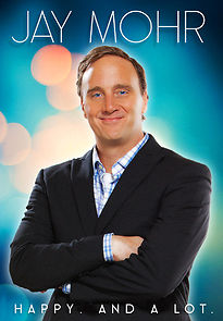 Watch Jay Mohr: Happy. And a Lot. (TV Special 2015)