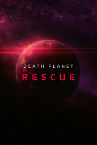 Watch Death Planet Rescue