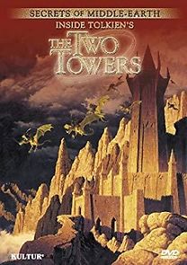 Watch Secrets of Middle-Earth: Inside Tolkien's 'The Two Towers'