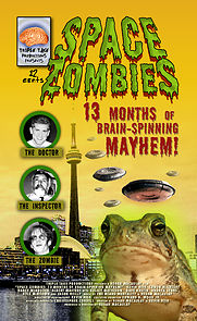 Watch Space Zombies: 13 Months of Brain-Spinning Mayhem!