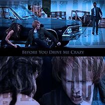Watch Before You Drive Me Crazy