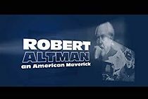 Watch A Salute to Robert Altman, an American Maverick