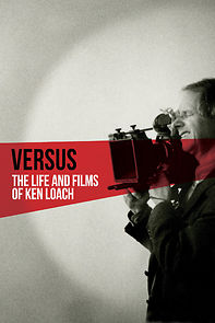 Watch Versus: The Life and Films of Ken Loach