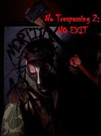 Watch No Trespassing 2: No Exit