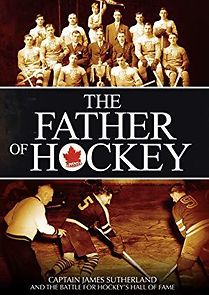 Watch Father of Hockey