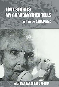 Watch Love Stories My Grandmother Tells