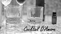 Watch Cocktail D'Amore