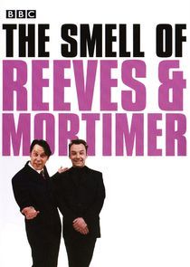 Watch The Smell of Reeves and Mortimer