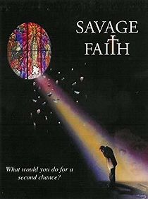 Watch Savage Faith