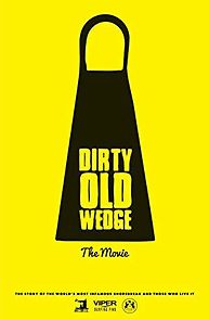 Watch Dirty Old Wedge