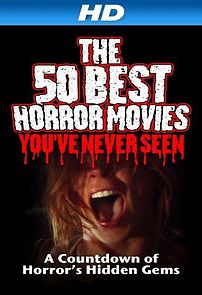 Watch The 50 Best Horror Movies You've Never Seen