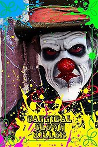 Watch Cannibal Clown Killer