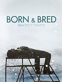 Watch Born and Bred
