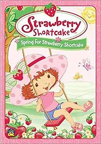 Watch Strawberry Shortcake: Spring for Strawberry Shortcake