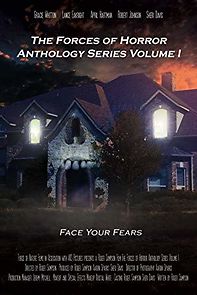 Watch The Forces of Horror Anthology Series Volume I