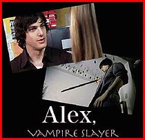 Watch Alex, Vampire Slayer (Short 2005)