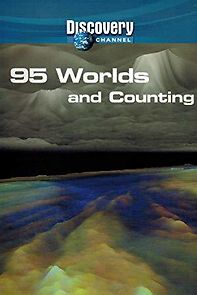Watch 95 Worlds and Counting