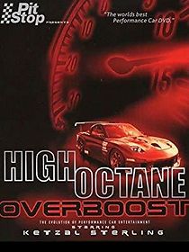 Watch High Octane: Overboost
