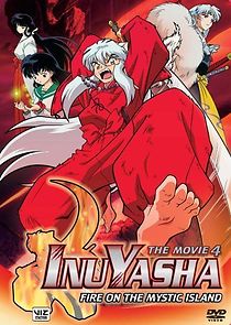Watch Inuyasha the Movie 4: Fire on the Mystic Island