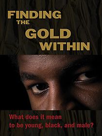 Watch Finding the Gold Within