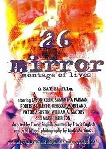 Watch 26 Mirror: Montage of Lives