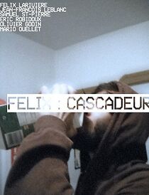 Watch Félix: Cascadeur