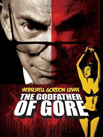 Watch Herschell Gordon Lewis: The Godfather of Gore
