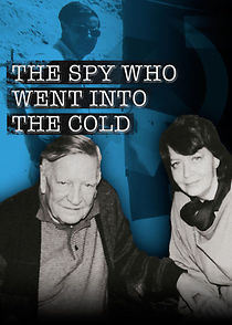 Watch The Spy Who Went Into the Cold