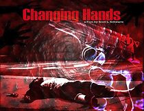 Watch Changing Hands Feature