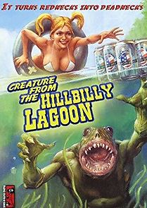 Watch Creature from the Hillbilly Lagoon