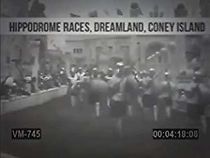 Watch Hippodrome Races, Dreamland, Coney Island