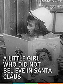 Watch A Little Girl Who Did Not Believe in Santa Claus