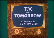 Watch T.V. of Tomorrow (Short 1953)