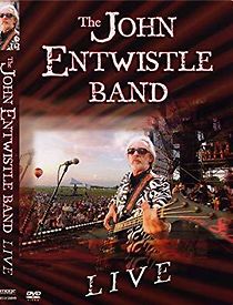 Watch The John Entwistle Band: Live