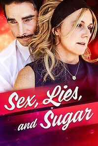 Watch Sex, Lies, and Sugar
