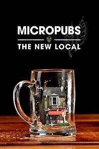 Watch Micropubs: The New Local